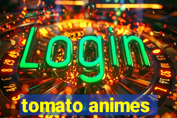 tomato animes